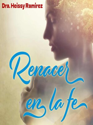 cover image of Renacer en la fe